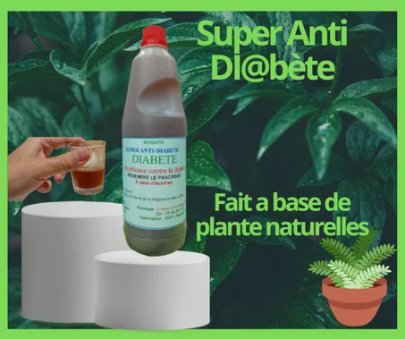 Le super Anti-di@bète est un produit naturel très efficace