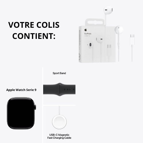 La AppIe Watch série 9 + Earpuds avec fils Gratuite