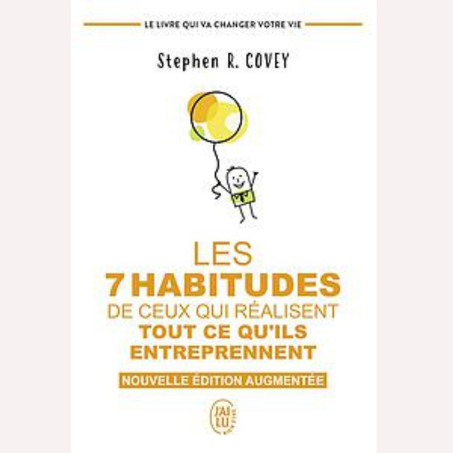 LES 7 HABITUDES DE CEUX QUI RÉALISENT TOUT CE QU’ILS ENTREPRENNENT