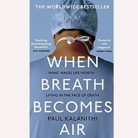 WHEN BREATH BECOMES AIR