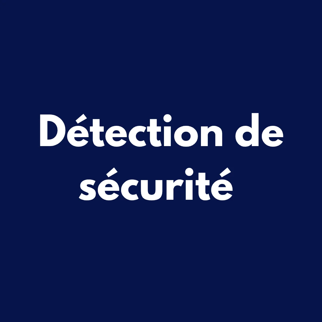 Détection de sécurité