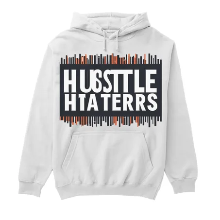 Hustle until your haters ask if