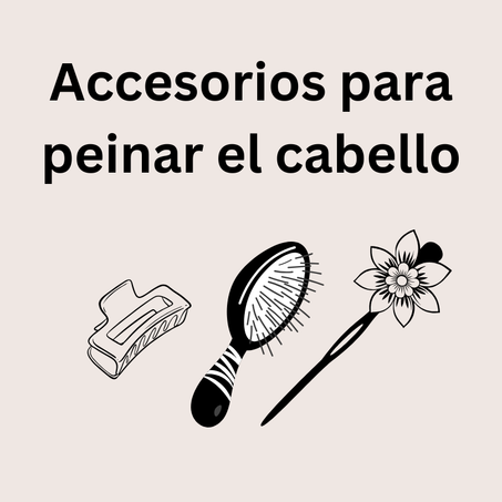 Accesorios para peinar el cabello