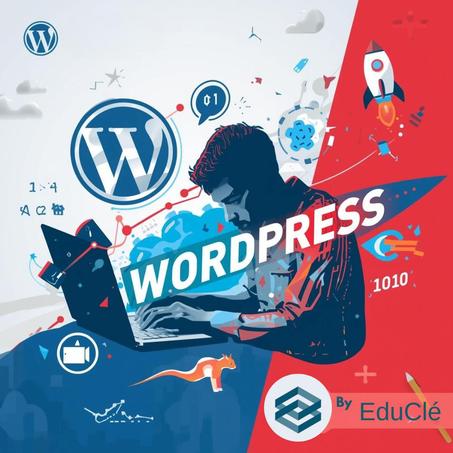 Créez votre site WordPress de A a Z - Débutants