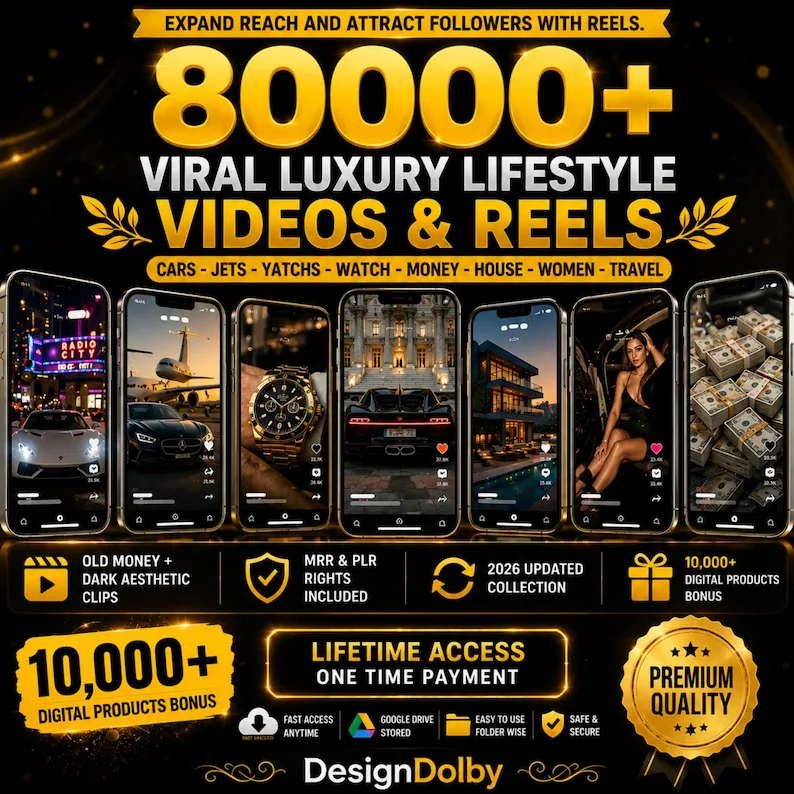 أكثر من 80,000+ فيديو فاخر لنمط الحياة الراقي (Viral Luxury Lifestyle Videos & Reels) لإشعال صفحاتك!