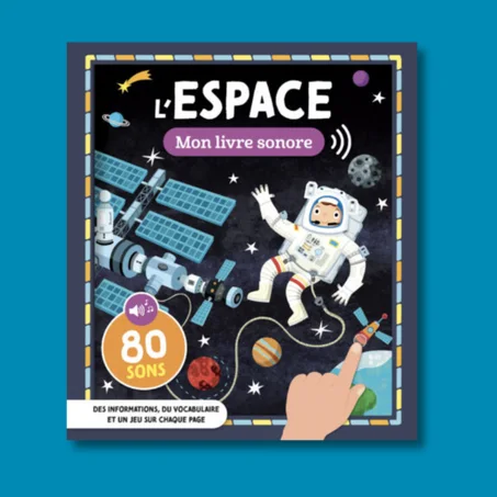 Mon livre sonore - L'espace