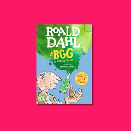 Le Bon Gros Géant - BGG - Roald Dahl