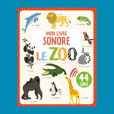Mon livre sonore - le zoo