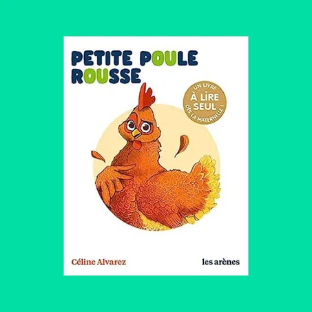 Petite Poule rousse - Les Lectures Naturelles