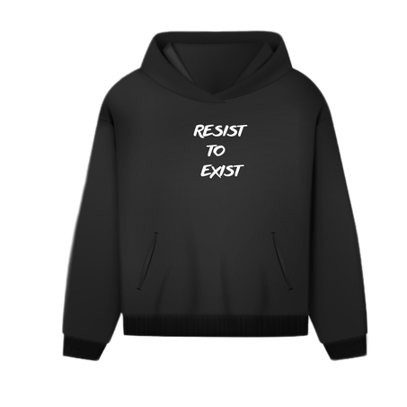 Resist to exist Hoodie oversized