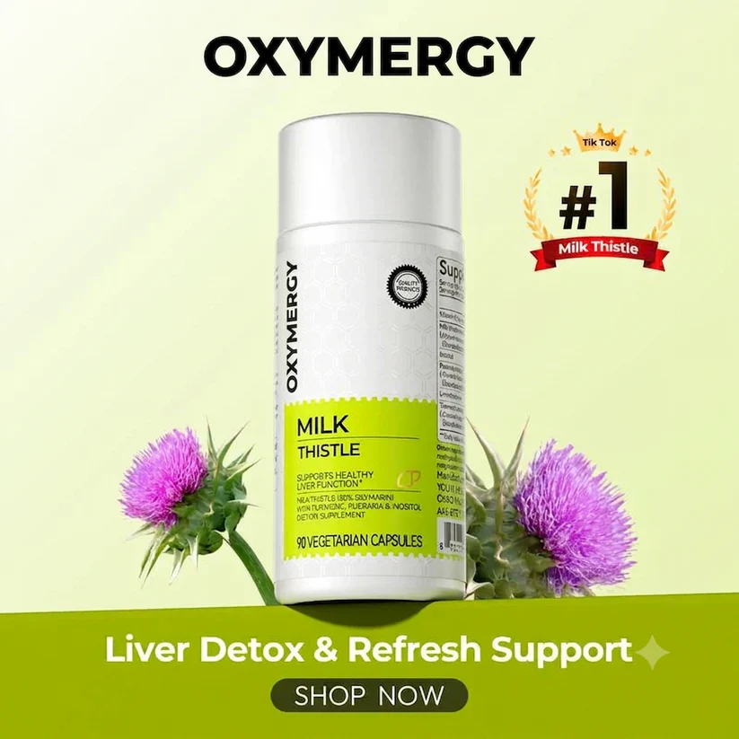 OXYMERGY Milk Thistle – Nguvu ya Kila Siku Kusafisha, Kurekebisha na Kukupa Nguvu Upya