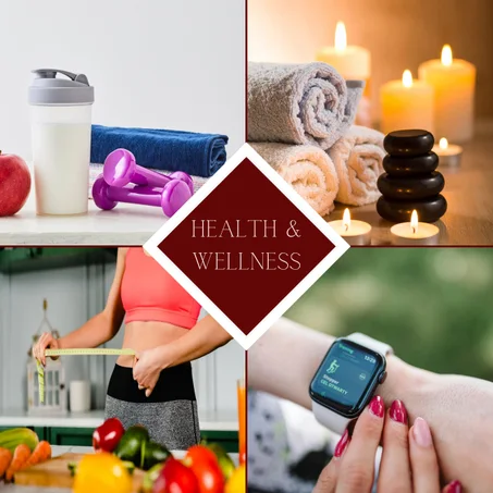 HEALTH & WELLNESS