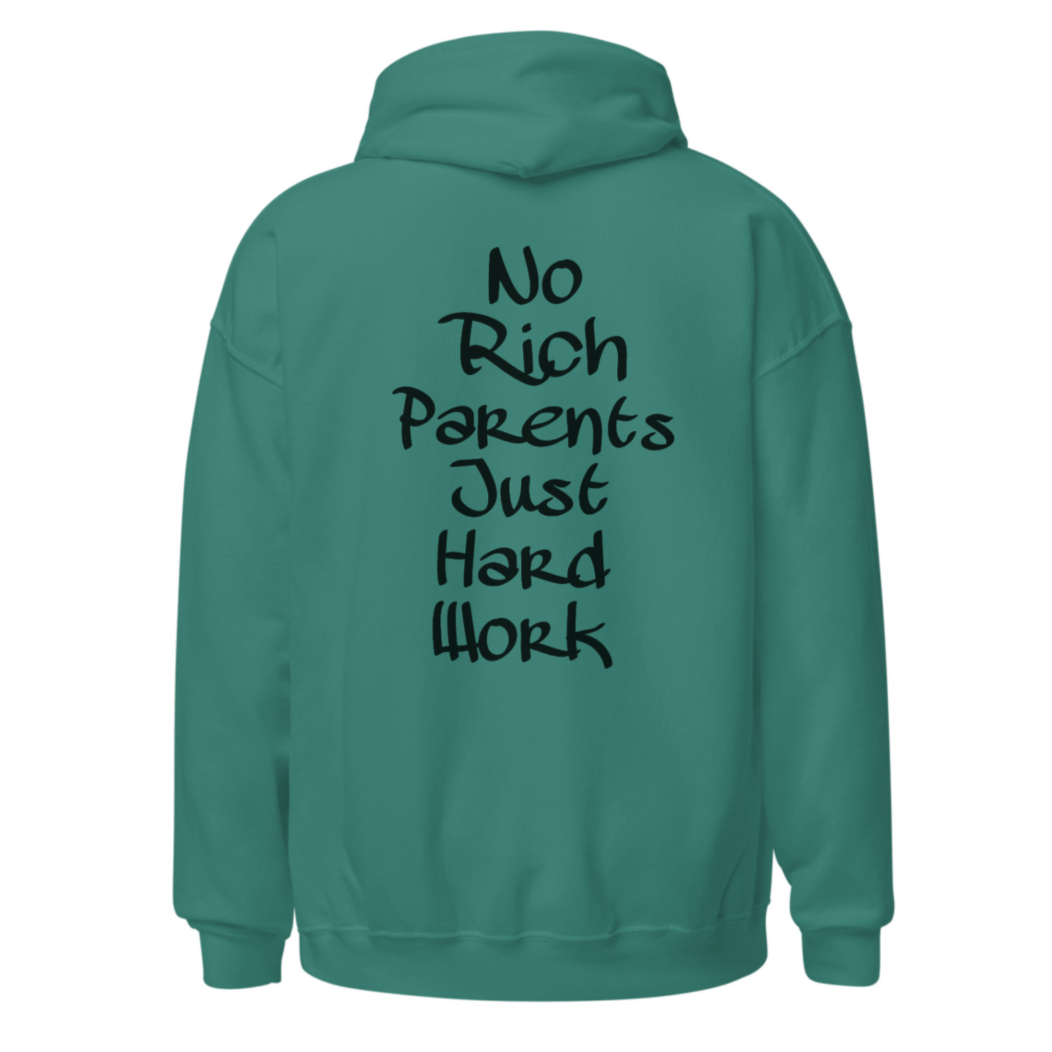 NO RICH PARENTS JUST HARD WORK