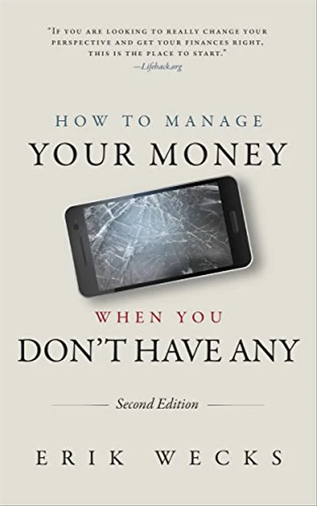 How to Manage Your Money When You Don_t Have Any (First Edition)