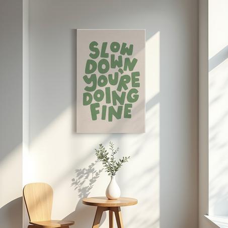 Slow Down Quote