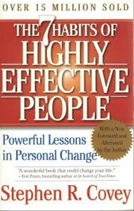The 7 Habits of Highly Effective People: Powerful Lessons in Personal Change