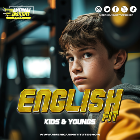 ENGLISH FIT KIDS & YOUNGS