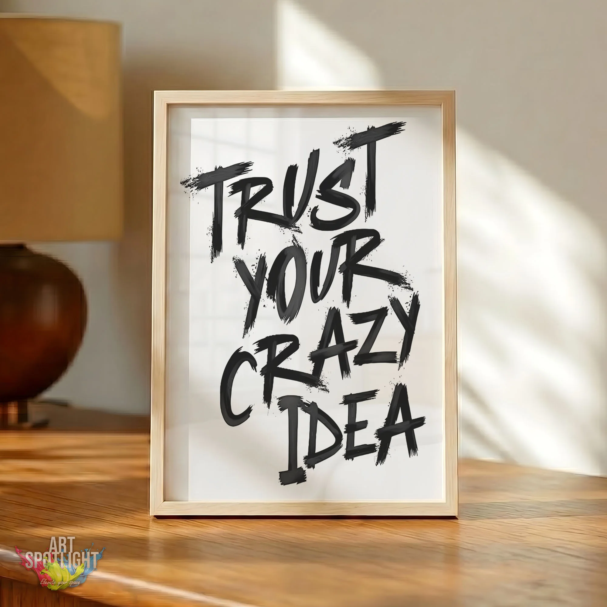 TRUST YOUR CRAZY IDEA