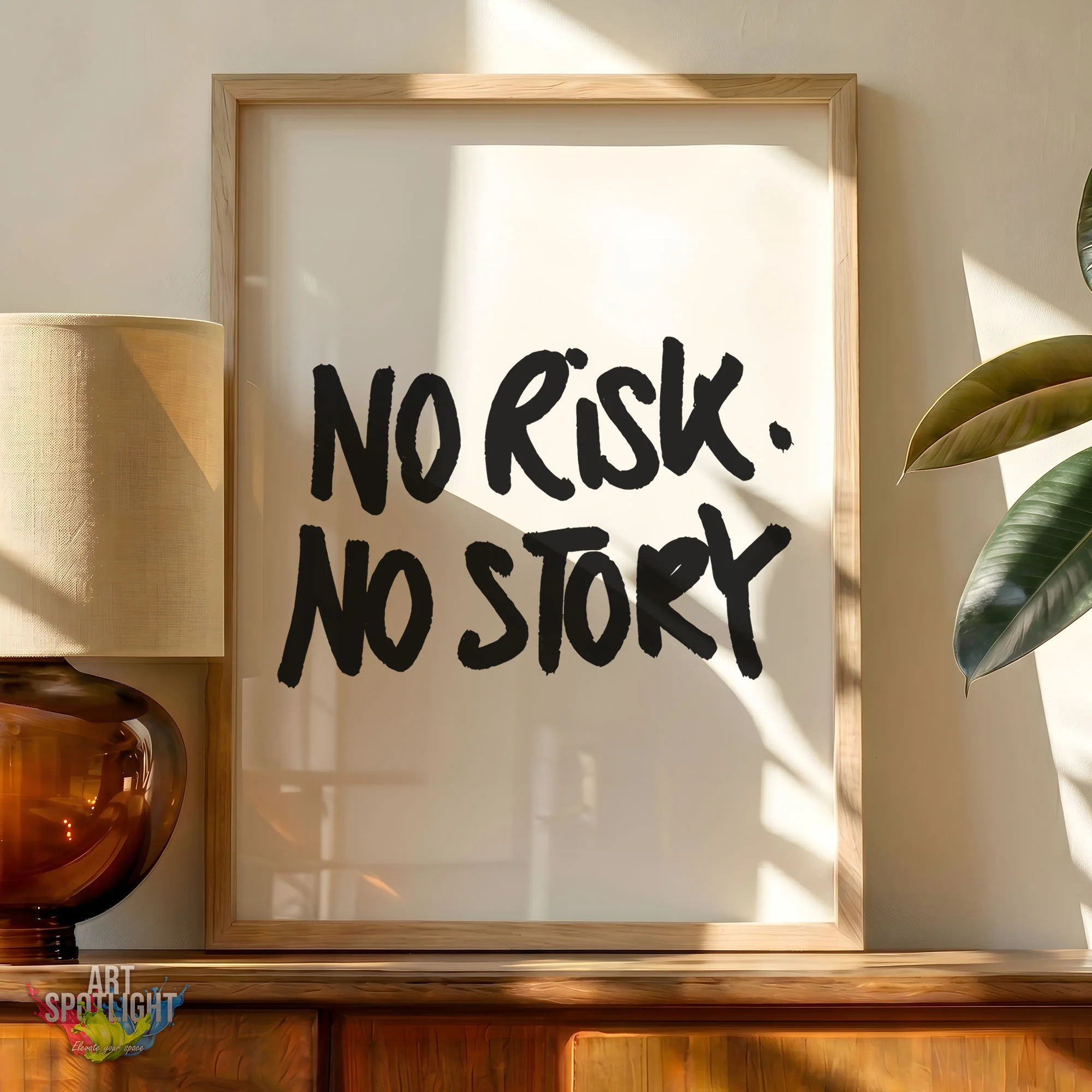 NO RISK. NO STORY