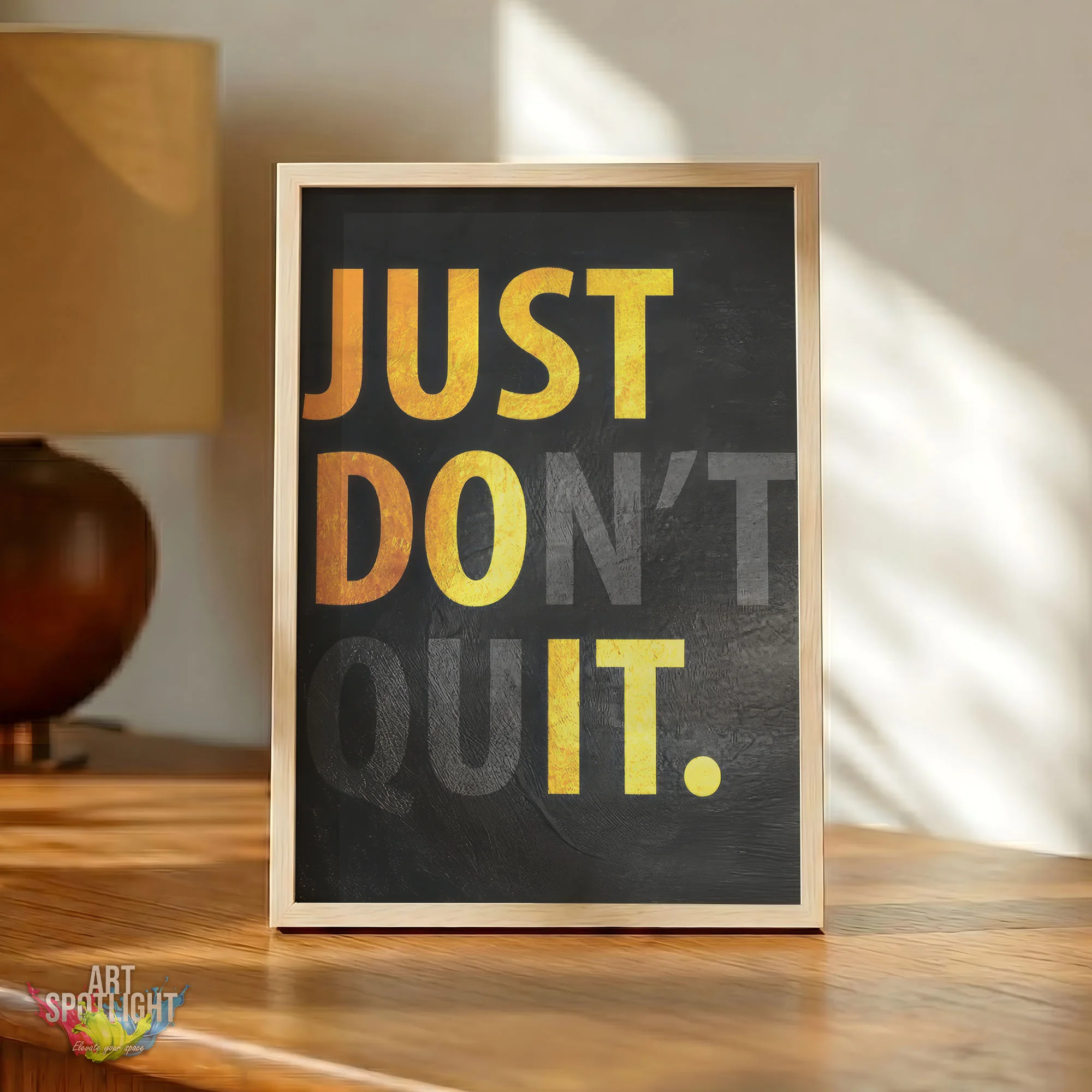 JUST DON'T QUIT