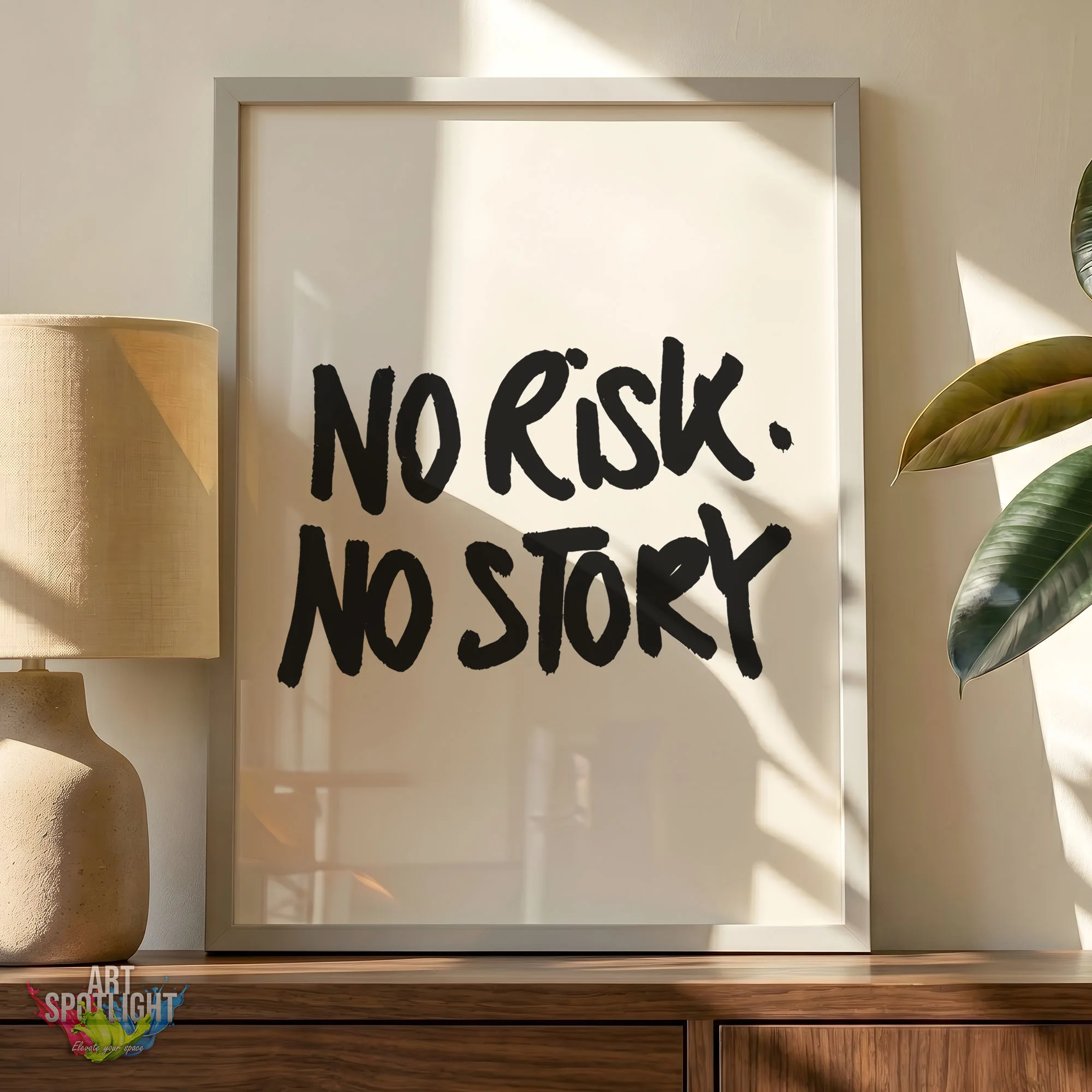 NO RISK. NO STORY
