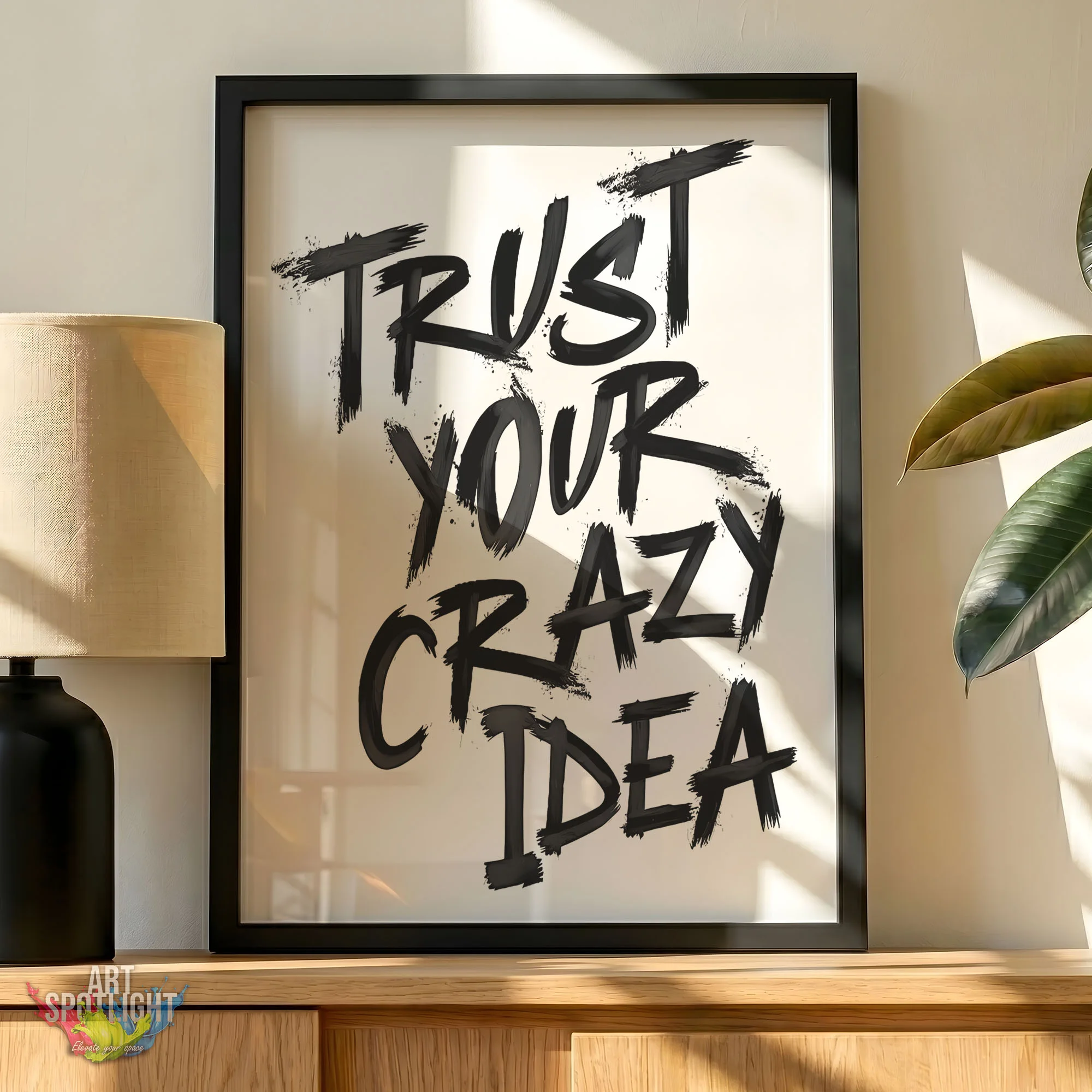 TRUST YOUR CRAZY IDEA