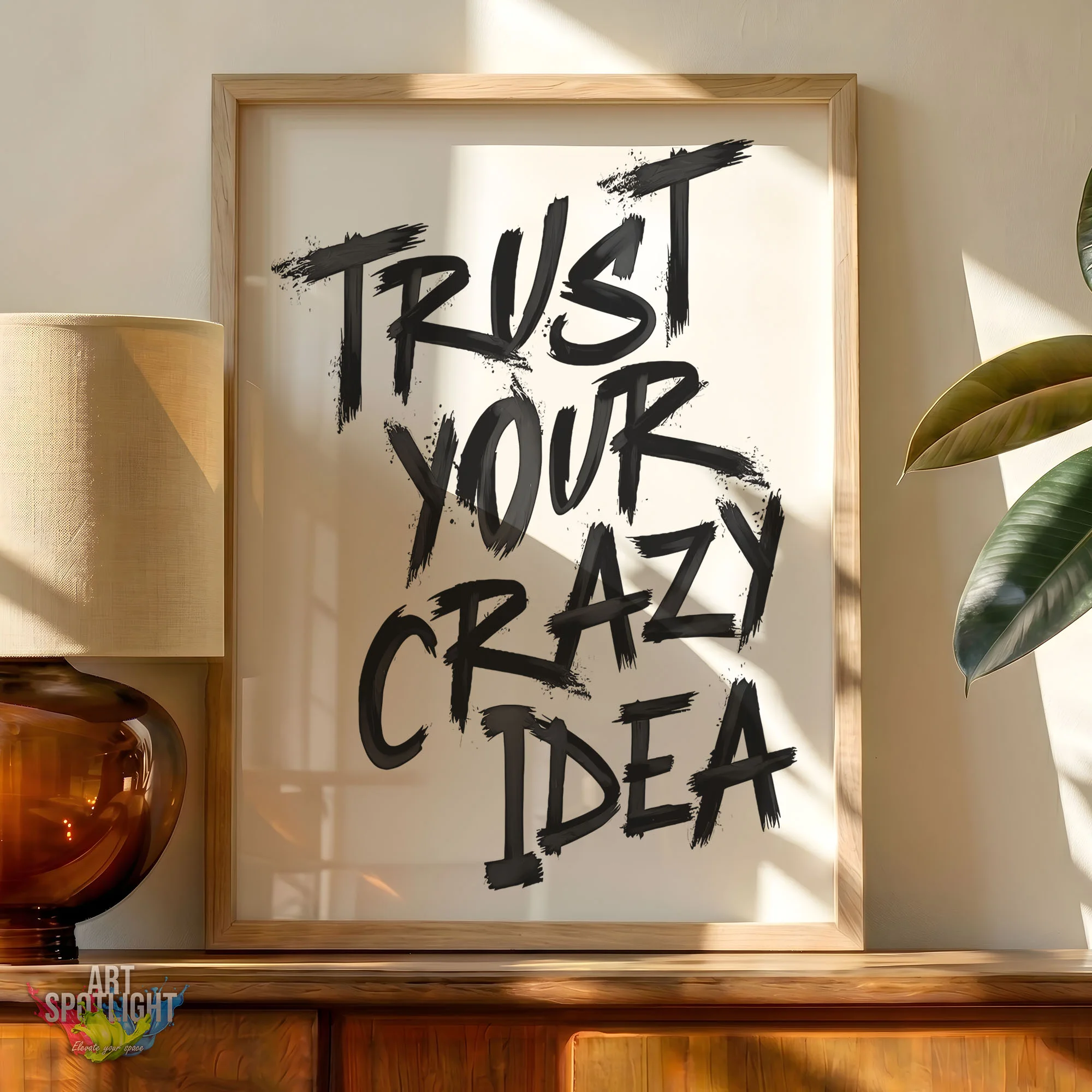 TRUST YOUR CRAZY IDEA