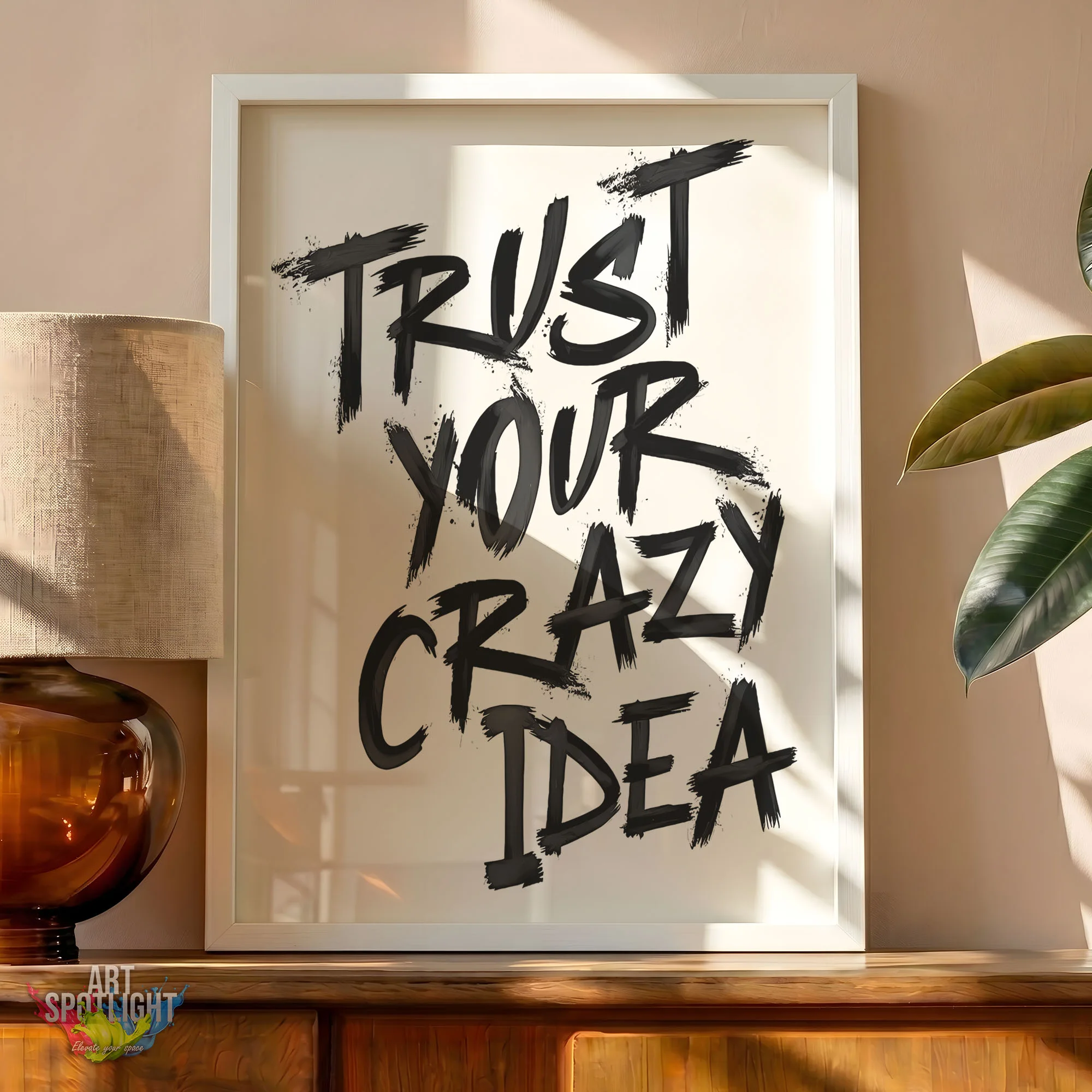 TRUST YOUR CRAZY IDEA
