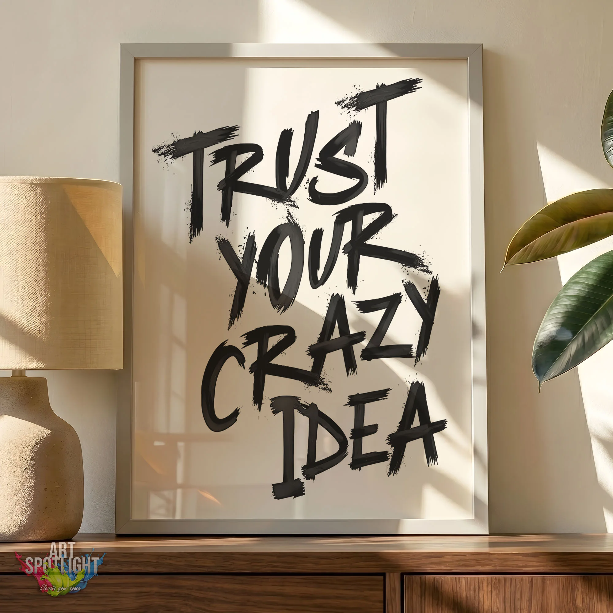 TRUST YOUR CRAZY IDEA