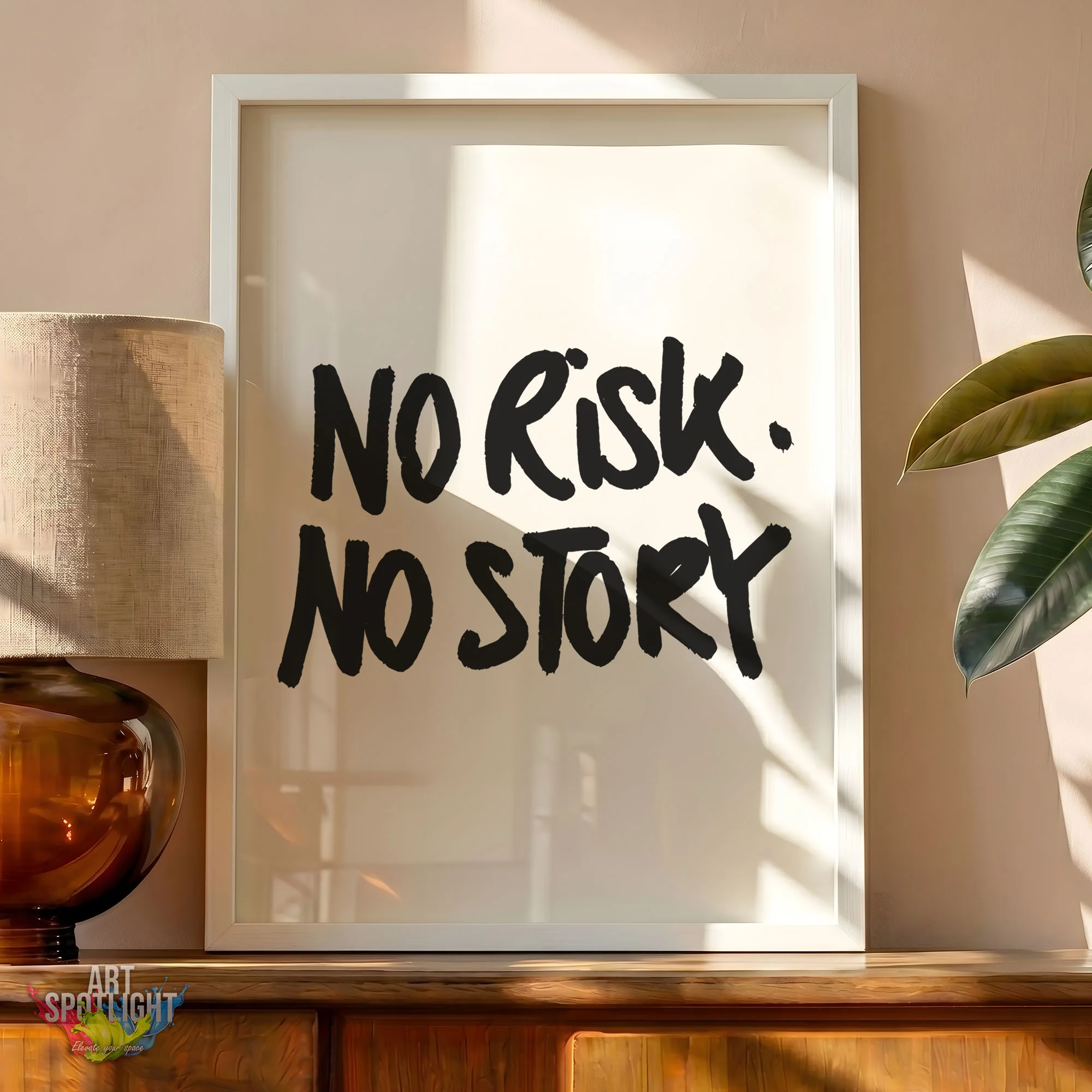 NO RISK. NO STORY