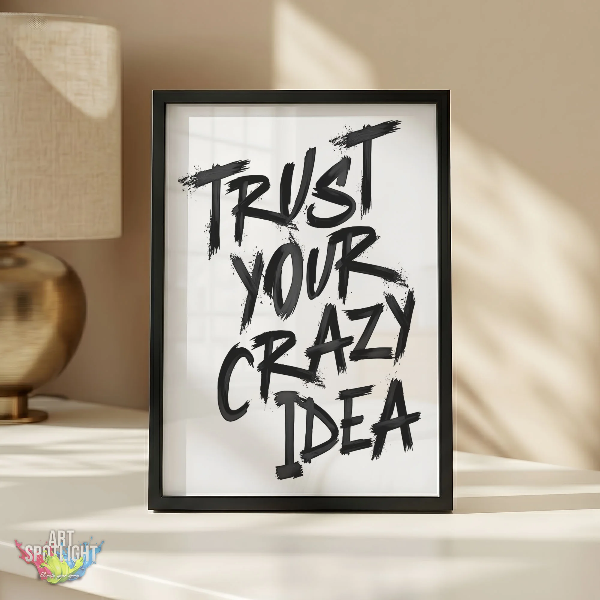TRUST YOUR CRAZY IDEA