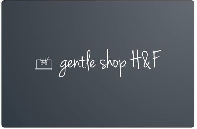 Gentle shop H&F