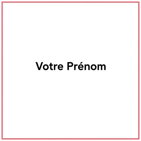 VOTRE PRÉNOM