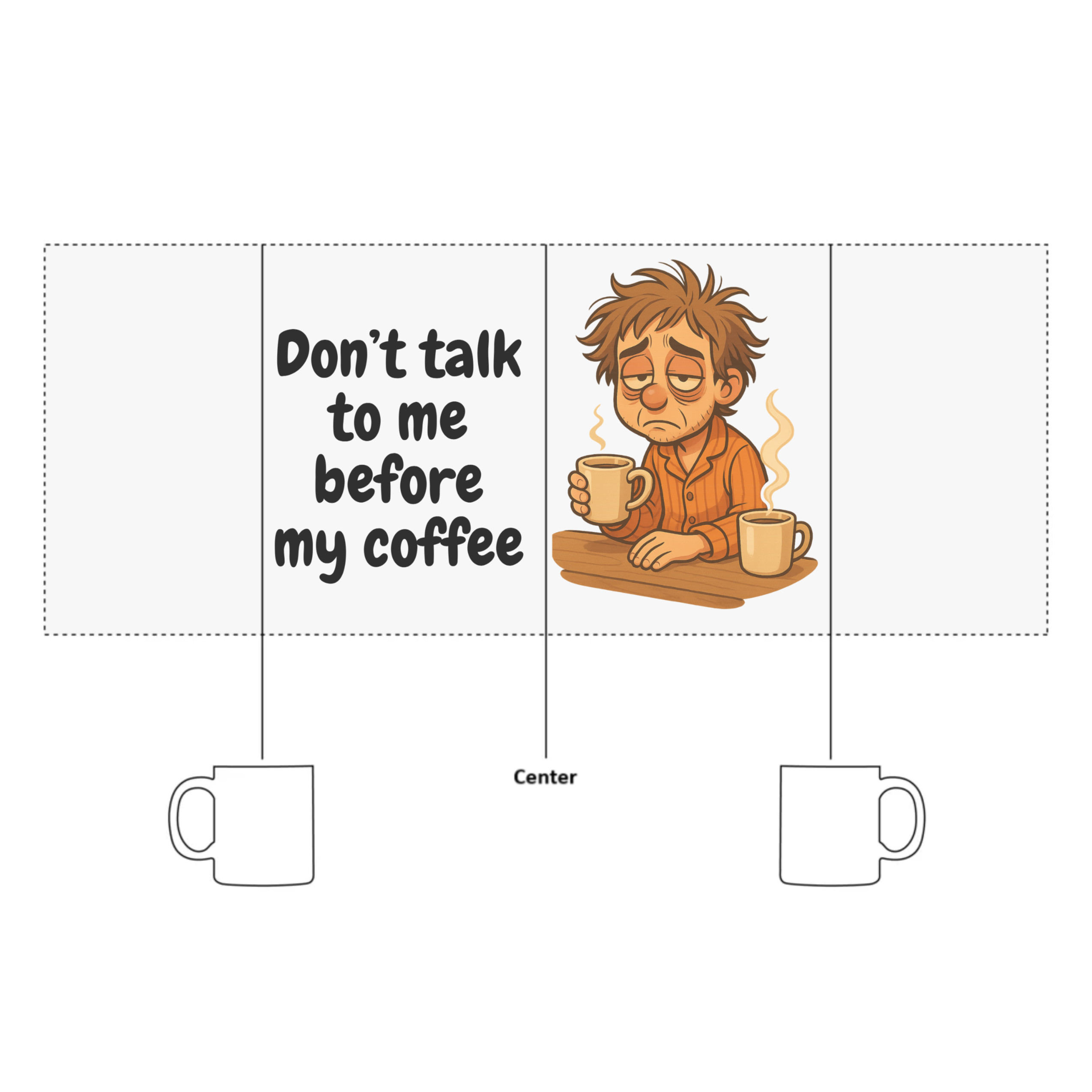 Don’t talk to me before my coffe