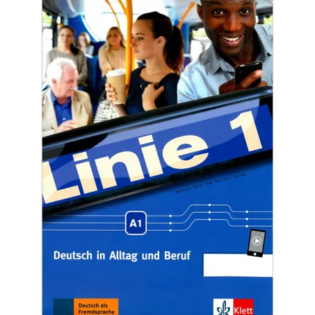 Linie 1 A1 Deutsch in Alltag und Beruf