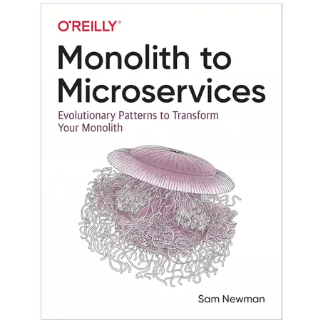 Monolith to Microservices: Evolutionary Patterns to Transform Your Monolith 1st Edition - Paperback