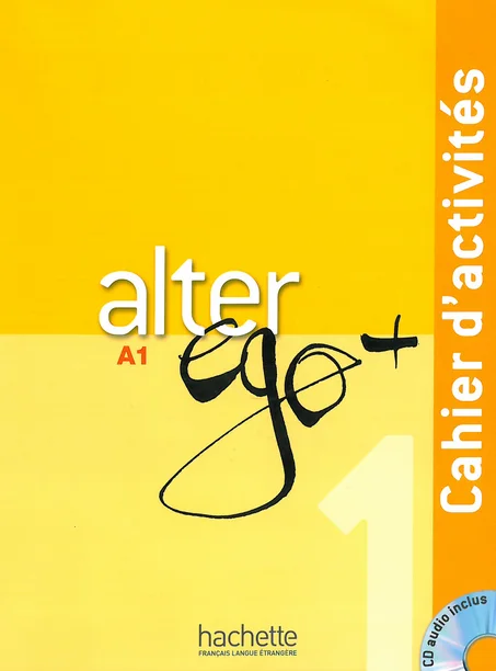 Alter ego + 1 - cahier d'activités A1