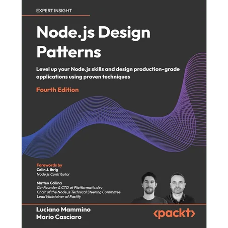 Node.js Design Patterns: Level up your Node.js skills and design production-grade applications using proven techniques 4th Edition - Paperback