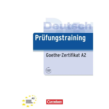 Prufungstraining DaF: Goethe-Zertifikat A2 - Ubungsbuch mit Losungen