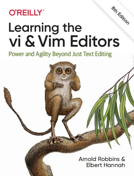 Learning the vi and Vim Editors: Power and Agility Beyond Just Text Editing 8e édition