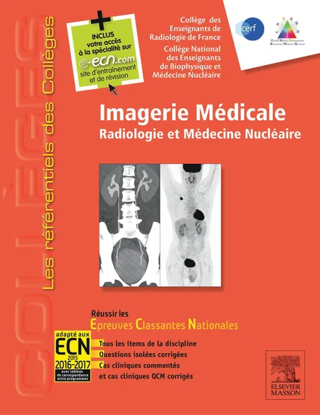 Imagerie Médicale: Radiologie Et Médecine Nucléaire: Radiologie et médecine nucléaire. Réussir les ECNi