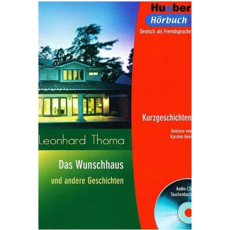 Das Wunschhaus und andere Geschichten