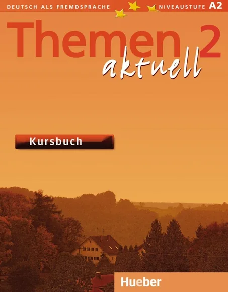 Themen aktuell 2: Deutsch als Fremdsprache / Kursbuch