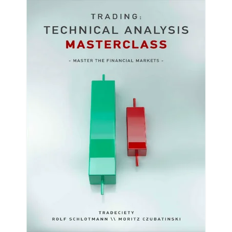 Trading: Technical Analysis Masterclass: Master the financial markets - Paperback