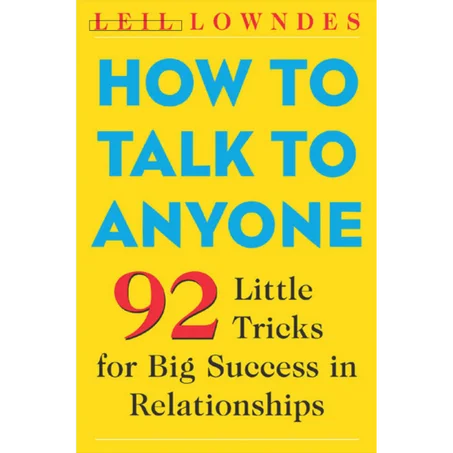 How to Talk to Anyone: 92 Little Tricks for Big Success in Relationships - Paperback