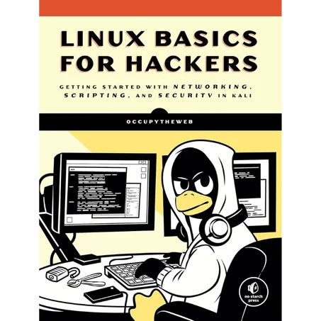 Linux Basics for Hackers : Getting Started with Networking, Scripting, and Security in Kali - Paperback