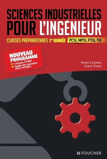 Sciences industrielles pour l'ingénieur classes préparatoires 1e année - PCSI, MPSI, PTSI, TSI - Campus