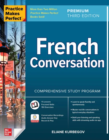 Practice Makes Perfect: French Conversation, Premium Third Edition