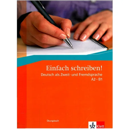 Einfach schreiben! A2 - B1 Übungsbuch