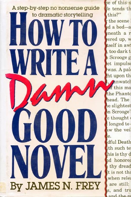 How to Write a Damn Good Novel